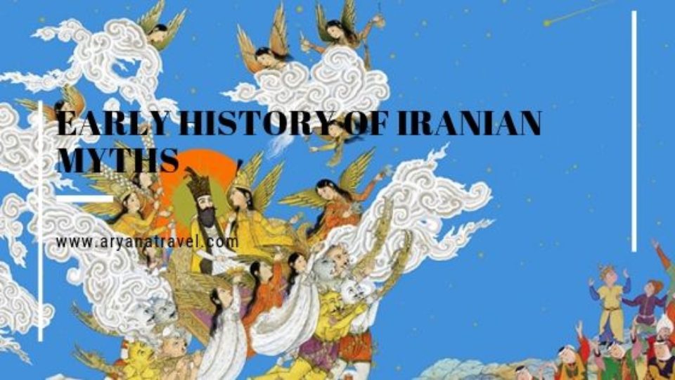 Early History of iranian myths